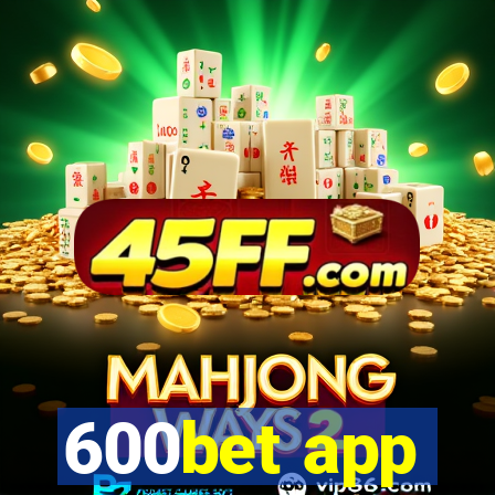 600bet app